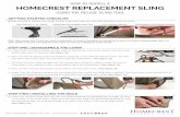 HOW TO INSTALL A HOMECREST REPLACEMENT SLING · 2017-03-03 · If your chair is a swivel rocker, you will need to remove the chair/seat basket from the round swivel base prior to