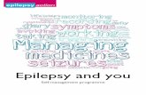 Epilepsy and you...Epilepsy and you is an online self-management programme for people with epilepsy. The programme covers: Active self-management Epileptic seizures Managing your seizures