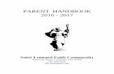 PARENT HANDBOOK 2016 - 2017 - St. Leonard Faith Communitystleonardfaithcommunity.org/wp-content/uploads/... · our Catholic faith and what it means to raise children in the faith.