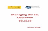 Course Module TSL3109 Managing the Primary ESL Classroom ...communicative.weebly.com/uploads/8/7/6/1/8761106/... · Course Module TSL3109 Managing the Primary ESL Classroom IPGKDRI