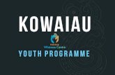 KOWAIAU - cdn-flightdec.userfirst.co.nz · The training of the Maori Games was delivered to us by “Rangatahi Tu Rangatira”, an organization that travels New Zealand learning the