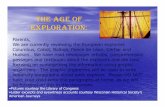 THE AGE OF EXPLORATION€¦ · THE AGE OF EXPLORATION: •Pictures courtesy the Library of Congress •Letter excerpts and eyewitness accounts courtesy Wisconsin Historical Society’s