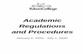 Academic Regulations and Procedures - Yukon U · The Academic Council is authorized to act on any matter related to academic standards, student conduct, and policy decisions related