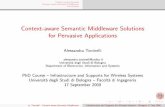 Context-aware Semantic Middleware Solutions for Pervasive … · 2012-09-03 · Context-aware Systems Context-aware Semantic Middleware Conclusions Background & Motivations State