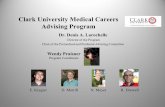 Clark University Medical Careers Advising ProgramPlanning for a career in medicine: e.g., allopathic (MD) What does it take to get into medical school? Medical schools will ask three