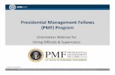Presidential Management Fellows (PMF) Program · •Succession Planning for Federal Agencies ... –If the PMF’s position has a career ladder to such •Promotion is at the agency’s
