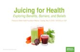 Juicing for Health...feature comments on fruit juices. The health value of fruit juices is hotly debated due to concerns over sugar content. Consumers discuss fresh fruit juice as