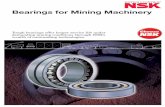 Bearings for Mining Machinery · productivity at mining sites. Durability and reliability are of paramount importance for mining machinery operating in remote locations such as mountains