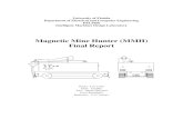 Magnetic Mine Hunter (MMH) Final Report...3 Abstract Magnetic Mine Hunter (MMH) is an autonomous tracked vehicle that randomly moves around on the floor within an area outlined by