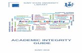 ACADEMIC INTEGRITY GUIDE€¦ · Integrity at Sumy State University 7 Violations and Responsibility 8 Plagiarism Causes and Types of Plagiarism 10 Preventing Plagiarism 12 ... rephrasing