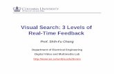 Visual Search: 3 Levels of Real-Time Feedback...VIRAT videos Distributed, lightweight environment Query refinement. User feedback can be used in many other ways Query Formulation Online