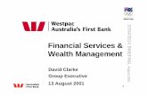 Financial Services & Wealth ManagementDavid Clarke Group Executive 13 August 2001. STRATEGY BRIEFING, August 2001 1 Disclaimer The material contained in the following presentation