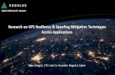 Research on GPS Resiliency & Spoofing Mitigation ... · Research: GNSS Resiliency Report • Developing Pyramid GNSS technology – spoofing detection for commercial GNSS receivers.