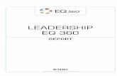 LEADERSHIP E Q 360 - zwei2eins.de · While this leadership sample is a valuable comparison group, it also helped organize the EQ-i 2.0 subscales according to the four leadership dimensions