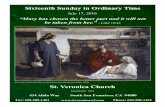 Sixteenth Sunday in Ordinary Time - St. Veronica Catholic ... · Jesus in Luke's gospel emphasizes that “listening to him speak” is vital for both worship and service. Similar
