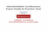 SOLIDWORKS Certification Exam Guide & Practice Test · SOLIDWORKS Certification Exam Guide & Practice Test CSWA: Certified ... Advanced Part Creation and Modification (3 Questions