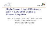 High-Power High-Efficiency GaN 13.56 MHz Class-E Power ...floridaenergy.ufl.edu/.../uploads/68-High-Power-High...Power-Amplifie… · Class E Amplifier •100% theoretical efficiency