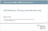 G2G Session: Privacy and Data Security/media/sites/mh/Primary Navigation... · 2015-04-07 · – Comprehensive annual privacy training and awareness program ... To enable UHN to