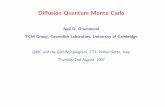Diï¬€usion Quantum Monte Carlo Diï¬€usion Quantum Monte Carlo Neil D. Drummond TCM Group, Cavendish