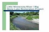 Little Minnesota River / Big Stone Lake Restoration Projectdenr.sd.gov/dfta/wp/LittleMinnesota0307.pdfProject Area zWatershed Project Area: Approx. 247,873 acres zCropland: 130,176