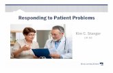 Responding to Patient Problems - Holland & Hart LLP• Complaint may be legit and give chance to improve. – Better to know so you can respond. – Chance to turn patient into an