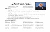 Curriculum Vitae Michael Aloysius Arnold · 2017-06-05 · Horticulture 485, Problems in Horticulture, Fall 1993, Summer 1996, Summer 1997, Fall 1997, Spring 1999, Summer 2001, Spring