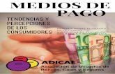 MEDIOS DE PAGO - E-Consumer · 2019-05-20 · Medios de pago electrónicos: a dónde vamos p.6 ... La proliferación de los pagos a través de Internet, plataformas digitales y, sobre