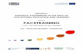 PROJECT PACETRAINING · 1 erasmus+ strategic partnership in the field of vocational education and training project pacetraining n. 2017-1-it01-ka202-006052 cup g86j17000780006 io2