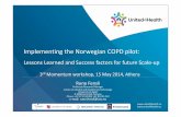 Implementing the Norwegian COPD pilot...2012/06/04  · Kristiansand Implementing the Norwegian COPD pilot: Lessons Learned and Success factors for future Scale-up 3rd Momentum workshop,