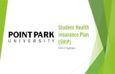 Student Health Insurance Plan (SHIP) to be eligible for this secondary accident insurance coverage,