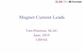 Magnet Current Leads - USPAS · Magnet Current Leads Tom Peterson, SLAC June, 2019 USPAS. Current lead introduction • Problem: carry electric current, often 100’s or 1000’s