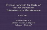 Precast Concrete for State-of-the-Art Pavement ...sp.maintenance.transportation.org/Documents/2015... · Precast Concrete for State-of-the-Art Pavement Infrastructure Maintenance