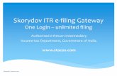 Skorydov ITR e-filing Gateway - STACOS.comdownloads.stacos.com/it-computation/Downloads/ITR_E-filing_Gateway.pdfSkorydov ITR e-filing Gateway One Login – unlimited filing Authorised