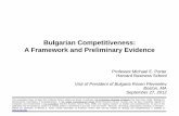 Bulgarian Competitiveness: A Framework and Preliminary ... Files...This presentation draws on ideas from Professor Porter’s articles and books, in particular, The Competitive Advantage