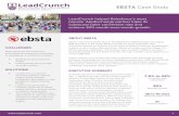 EBSTA Case Study - LeadCrunchEBSTA Case Study LeadCrunch helped Salesforce’s most popular AppExchange partner triple its outbound sales conversion rate and achieve 30% month-over-month