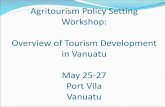 Agritourism Policy Setting Workshop: Overview of Tourism ......Product Development Program ... New target for tourism is as follows: (a) Cruise ship –1,000,000 tourists by 2020 (b)
