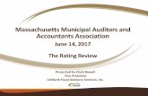 Massachusetts Municipal Auditors and Accountants Association · 2017-11-16 · Presentation to Massachusetts Municipal Auditors and Accountants Association –June 14, 2017 22 …