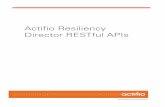 Actifio Resiliency Director RESTful APIsdocs.actifio.com/9.0/PDFs/Actifio_RestAPI_Documentation_8.0.0.pdf · This interface contains the following RESTful APIs: configureRd. Note: