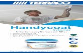 Handycoat Interior DL size Flyer · Handycoat ® Interior Interior ... Pack size: 5kg and 25kg Consumption rates: 0.5 - 1.5 kg/m2 depending on substrate conditions. Dilution: With