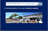 FORWARD PLAN 2019-2022 - Amazon S3€¦ · house the Hayles Maritime Memorial Library, a memorial garden, BBQ area, model ship gallery, boat shed and workshop. This project was completed