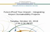 Future-Proof Your Airport – Integrating Airport ...onlinepubs.trb.org/onlinepubs/webinars/191022.pdf · Future-Proof Your Airport – Integrating Airport Sustainability Projects