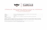 Clinical: Managing depression in children and young peopleusir.salford.ac.uk/id/eprint/42374/3/Managing... · In cases of moderate to severe depression a psychological therapy should