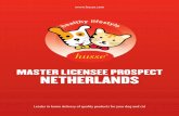 MASTER LICENSEE PROSPECT NETHERLANDS · The Husse franchise system There are different roles in the Husse franchise system: Master Licensee, Franchisee and the Husse head office.