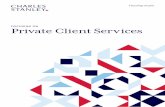 FOCUSING ON Private Client Services · Focusing on you Charles Stanley works for you. We take on your financial goals as our own, applying technology and deep market insight founded