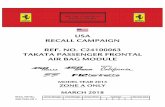 USA RECALL CAMPAIGN REF. NO. C24100063 TAKATA …Final Remedy Takata Passenger Frontal Air Bag RECALL CAMPAIGN OVERVIEW . INTRODUCTION: Ferrari California 458 Italia, 458 Spider, FF,