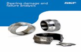 Bearing damage and failure analysis - SKF · subject of condition monitoring (finding damage in time) is not covered here. More information about condition moni - toring is provided