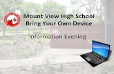 Mount View High School Bring Your Own Device€¦ · Staff leading BYOD implementation Nat Death Mark Bassett Shane Hookway. Moving in a BYOD direction • Embedded in our school’s
