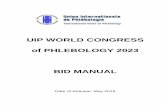 UIP WORLD CONGRESS of PHLEBOLOGY 2023 BID …...6 WORLD CONGRESS OF PHLEBOLOGY 2023- Bid Manual 3. CONGRESS OVERVIEW TIMETABLE 3.1 Congress Meeting History The UIP has a proud history