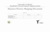 University of Alberta PeopleSoft Travel & Expenses ... · Business Process Mapping Document UofA Travel and Expenses Business Process Mapping v2.2.doc Page 4 Printed: 01/17/03 Business