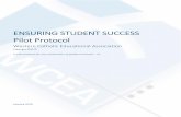 ENSURING STUDENT SUCCESS Pilot Protocol · A Visiting Committee composed of fellow Catholic school educators and a Chair from outside the local arch/diocese assigned by the local